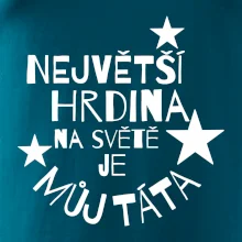 Nejvetší hrdina na Světě je můj táta