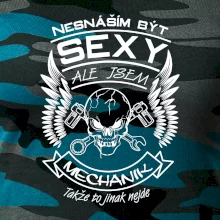 Nesnáším být sexy - mechanik