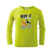 Ride it Like You Stole it Ride it Like You Stole it