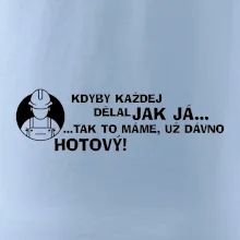 Zedník - kdyby každej dělal jak já, tak to máme už dávno hotový
