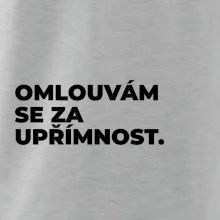 OMLOUVÁM SE ZA UPŘÍMNOST.