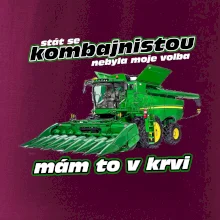 Stát se kombajnistou nebyla moje volba