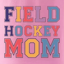 Field hockey mom - sportovní písmo