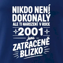 Nikdo není dokonalý ale ti narození v roce 2001 jsou zatraceně blízko