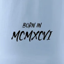 Born in - Římské číslo 1996