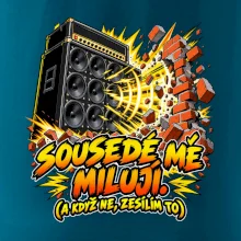 Sousedé mě milují