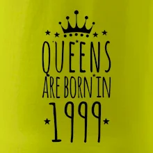 Queens are born in 1999