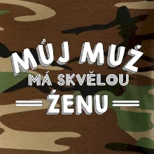 Můj muž má skvělou ženu