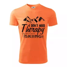 I dont need therapy - Skiing