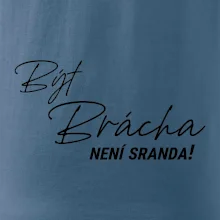 Být brácha není sranda