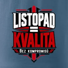 Listopad rovná se kvalita bez kompromisů