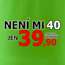 Není mi 40