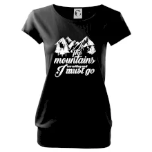 The mountains are calling and i must go