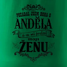 Požádal jsem boha o anděla a on mi poslal moji ženu