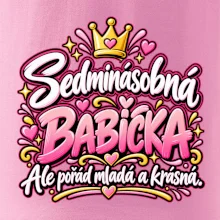 Sedminásobná babička Ale pořád mladá a krásná