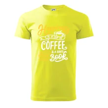 Happiness is a Cup of Coffee and a Good Book