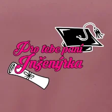 Pro tebe paní inženýrka