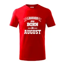 Legends are born in August