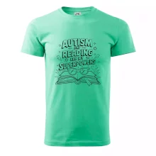 Autism and reading are my superpowers Autism and reading are my superpowers