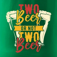Two beer or not two beer