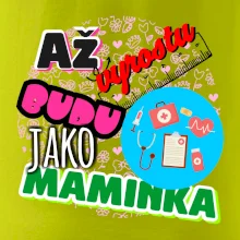 Až vyrostu budu jako maminka - zdravotní sestřička