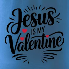 Jesus is my valentine