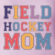 Field hockey mom - sportovní písmo