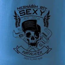 Nesnáším být sexy - instalatér