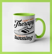I don't need therapy running