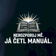 Nerozporuj mě - Já četl manuál