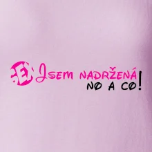 Jsem nadržená! No a co!