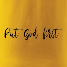 Put God first psací nápis