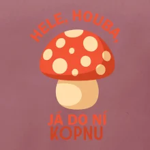 Hele, houba, já do ni kopnu