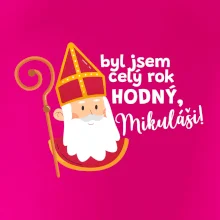 Byl jsem celý rok hodný, Mikuláši! Byl jsem celý rok hodný, Mikuláši!