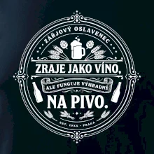 Zraje jako víno, fuguje na pivo