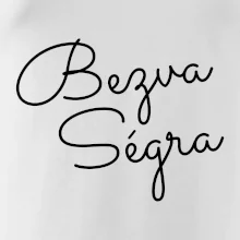 Bezva ségra - nápis na prsou