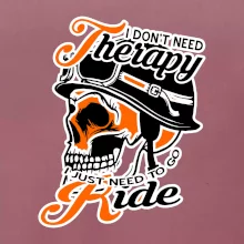 I don't need therapy moto ride