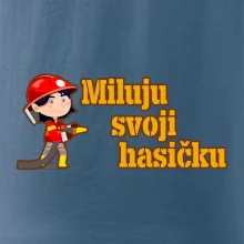 Miluju svoji hasičku