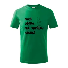 Moje ségra má skvělou ségru