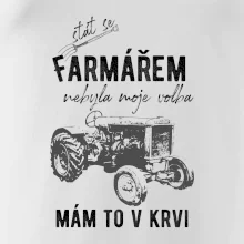 Stát se farmářem nebyla moje volba