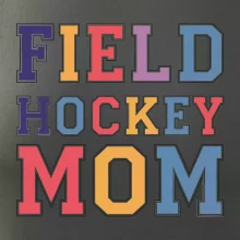 Field hockey mom - sportovní písmo