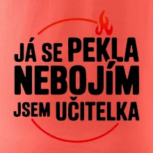 Já se pekla nebojím, jsem učitelka