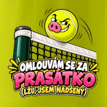 Tenis  -  Omlouvám se za prasátko