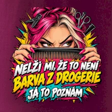 Nelži mi že to není barva z drogerie