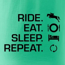 Ride Eat Sleep Repeat koně Ride Eat Sleep Repeat koně