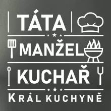 Táta manžel kuchař král  kuchyně
