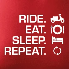 Ride Eat Sleep Repeat moto skútr