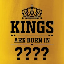 Kings are born in  (vlastní měsíc narození)