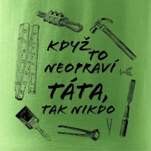 Když to neopraví táta, tak nikdo černobílé