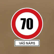 Dopravní značka - rychlost 70 - váš nápis